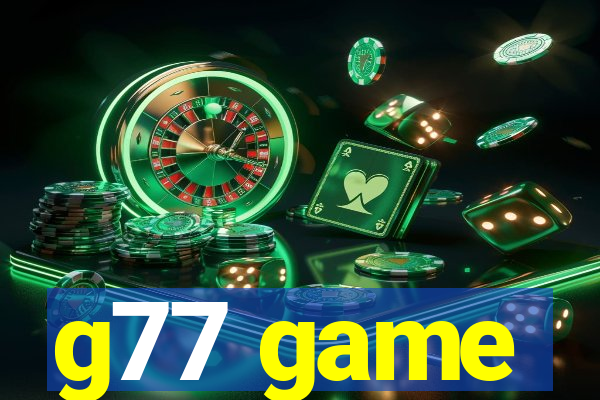 g77 game